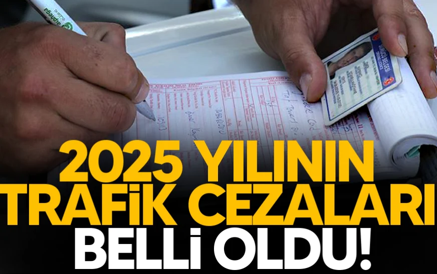 2025 Trafik Cezaları