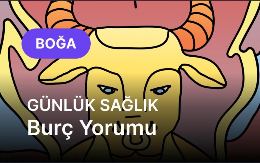 Boğa Burcu     27 Ağustos 2025,     Günlük Sağlık Burç Yorumu