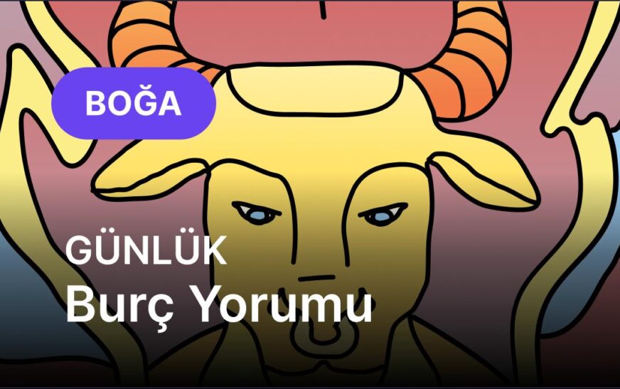 Boğa Burcu     27 Ağustos 2025,     Günlük  Burç Yorumu