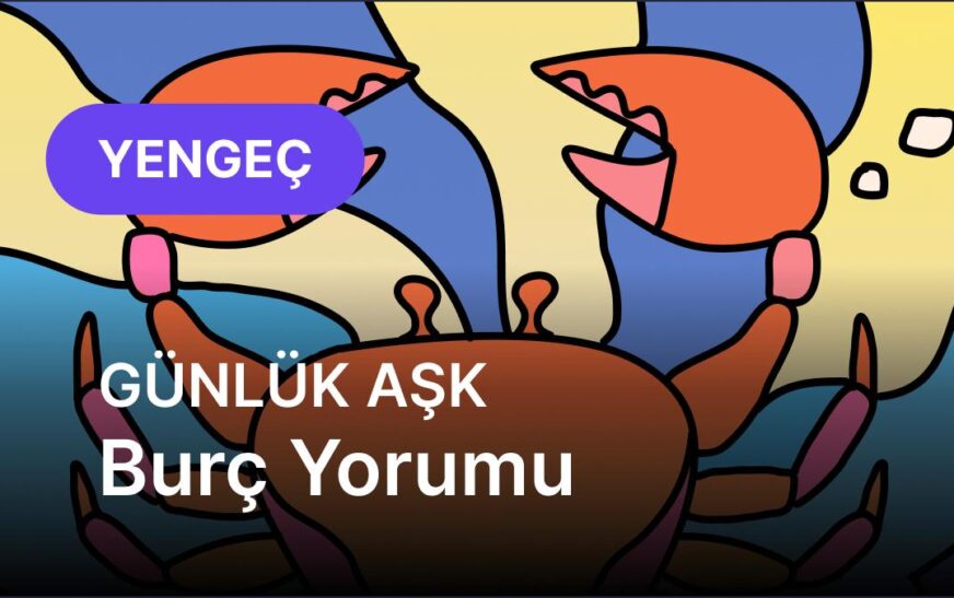 Yengeç Burcu     30 Eylül 2025,     Günlük Aşk Burç Yorumu