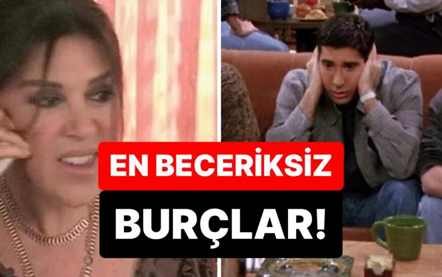 Dokundukları Her Şeyi Mahvediyorlar: En Beceriksiz 5 Burç!