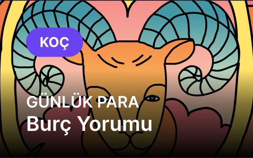 Koç Burcu     31 Ekim 2025,     Günlük Para Burç Yorumu