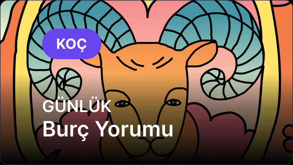 Koç Burcu     5 Ekim 2025,     Günlük  Burç Yorumu