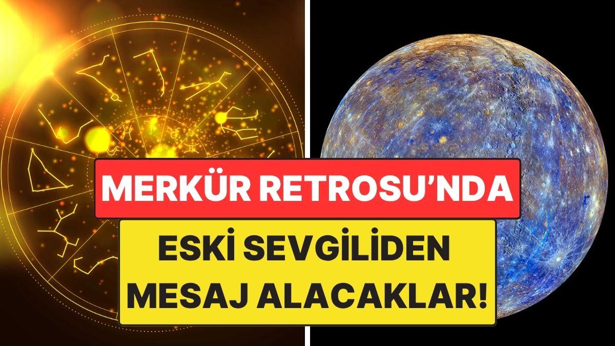 Merkür Retrosu’nda Eski Sevgilisi Dönecek 4 Burç: Geçmişin Hayaletleri Kapıda!