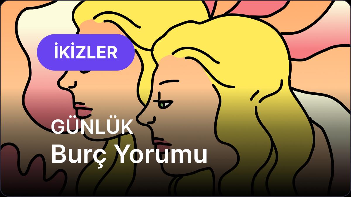 İkizler Burcu     13 Kasım 2025,     Günlük  Burç Yorumu